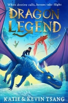 Dragon Legend by by Katie Tsang (Author) and Kevin Tsang (Author)